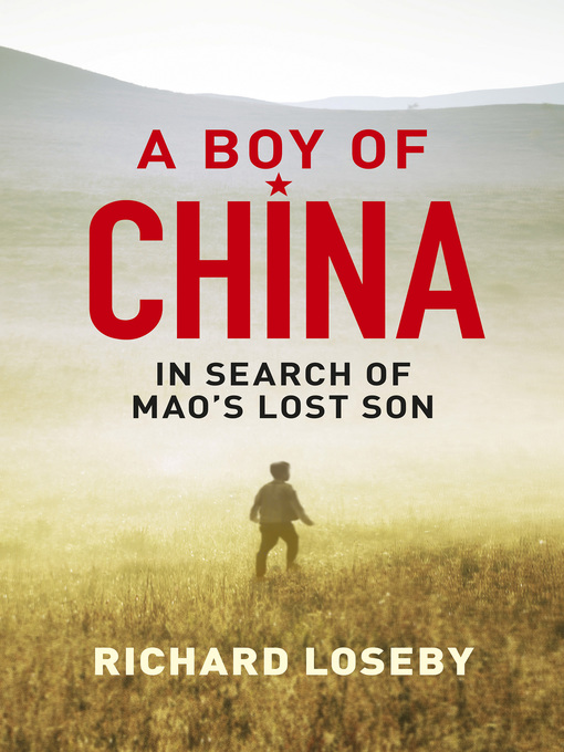 Title details for A Boy of China by Richard Loseby - Available